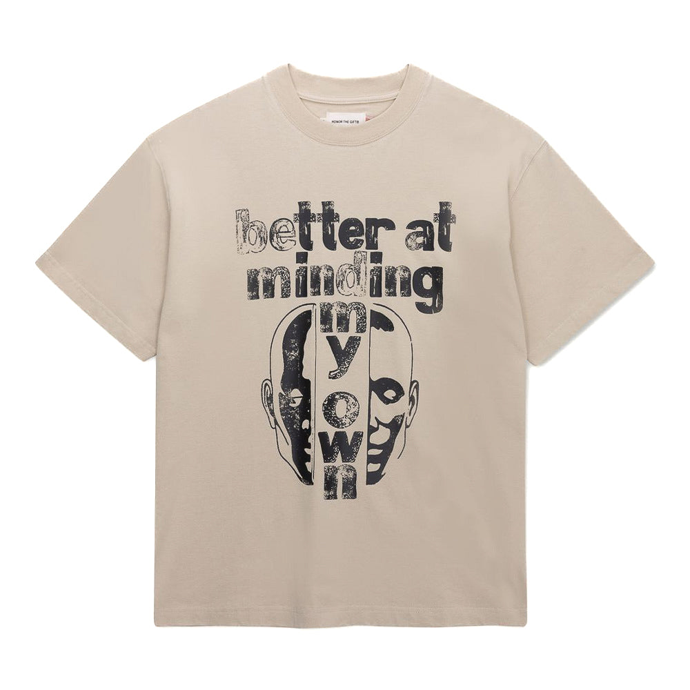 Honor The Gift Better at Minding My Own SS Tee